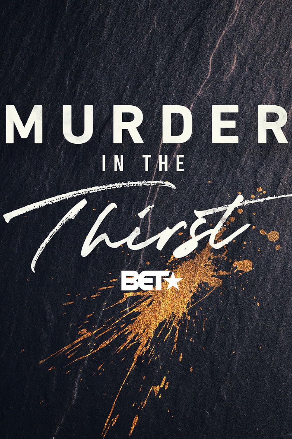 Murder in the Thirst (2019)