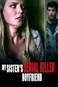 My Sister's Serial Killer Boyfriend (2023)