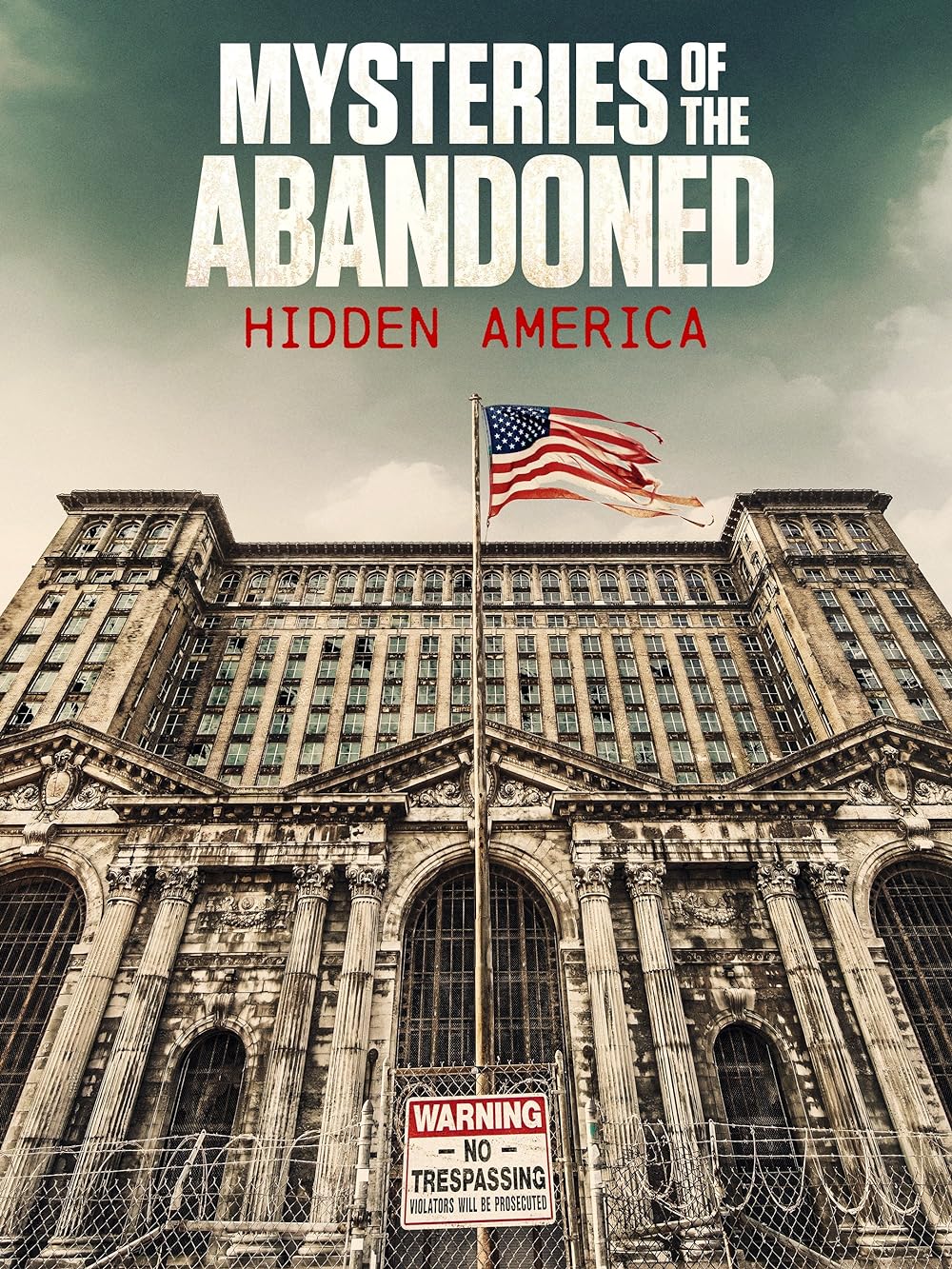 Mysteries of the Abandoned: Hidden America (2022)