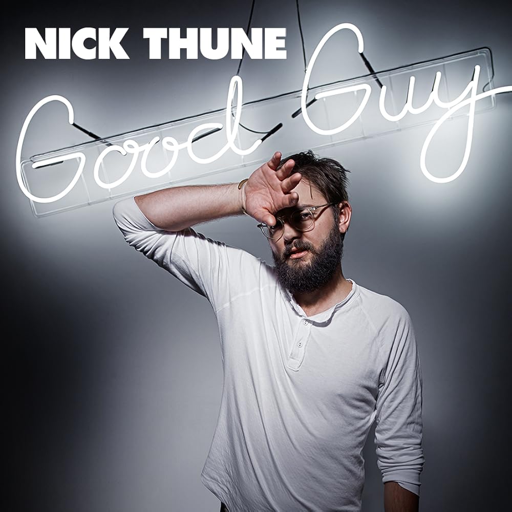 Nick Thune: Good Guy (2016)