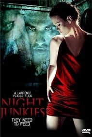 Night Junkies (2007)