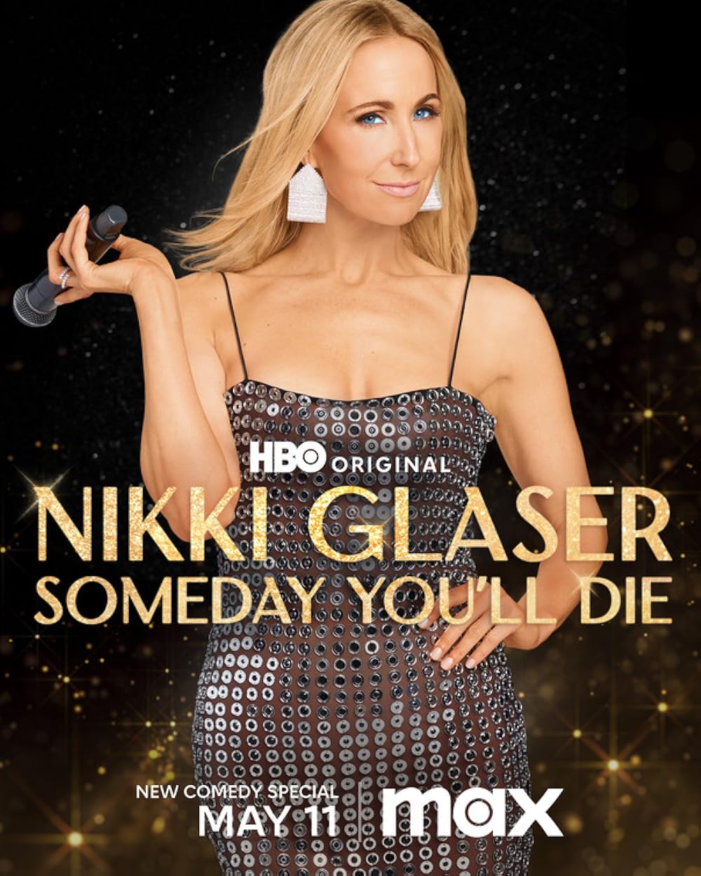 Nikki Glaser: Someday You'll Die (2024)