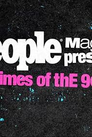 People Magazine Presents: Crimes of the '90s (2022)