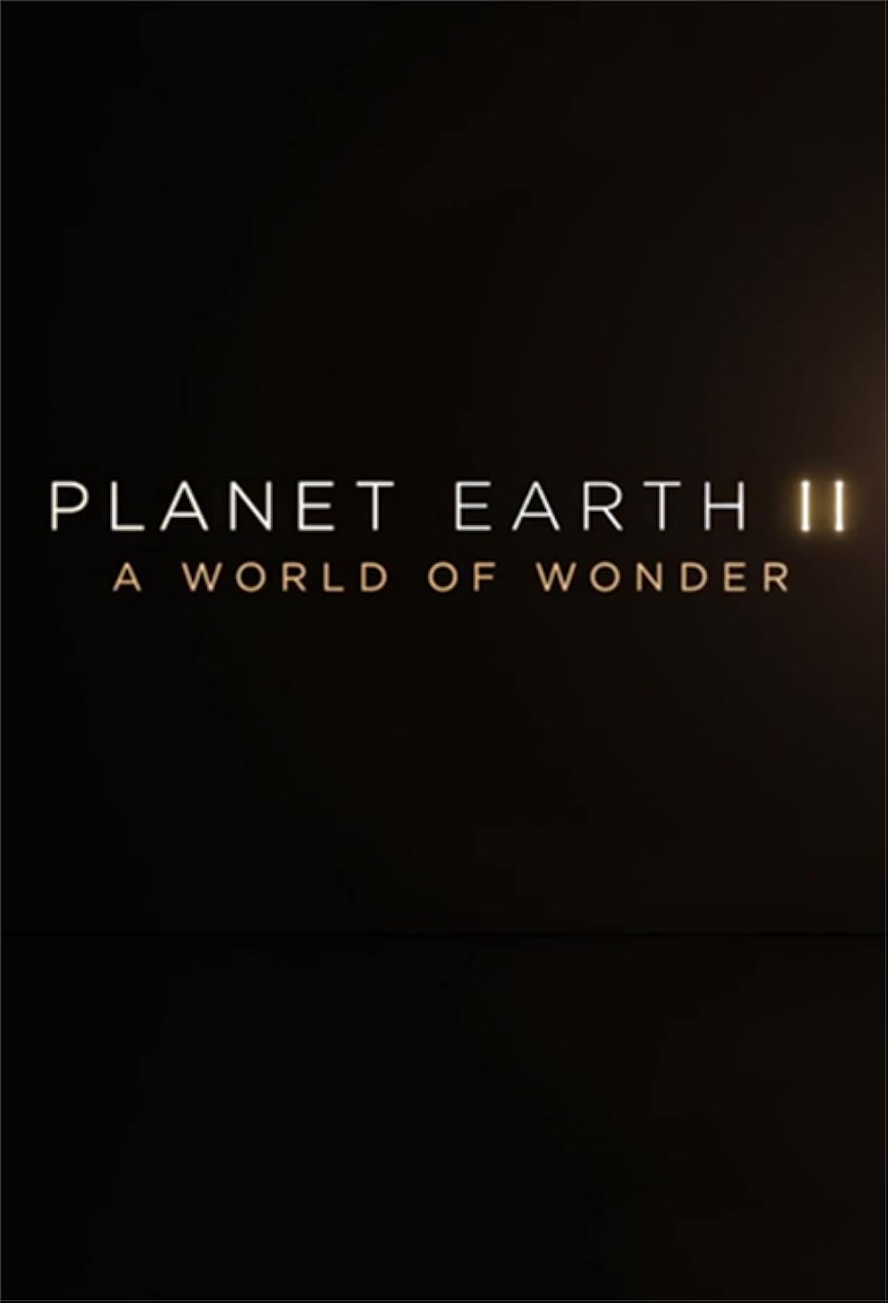 Planet Earth II: A World of Wonder (2017)