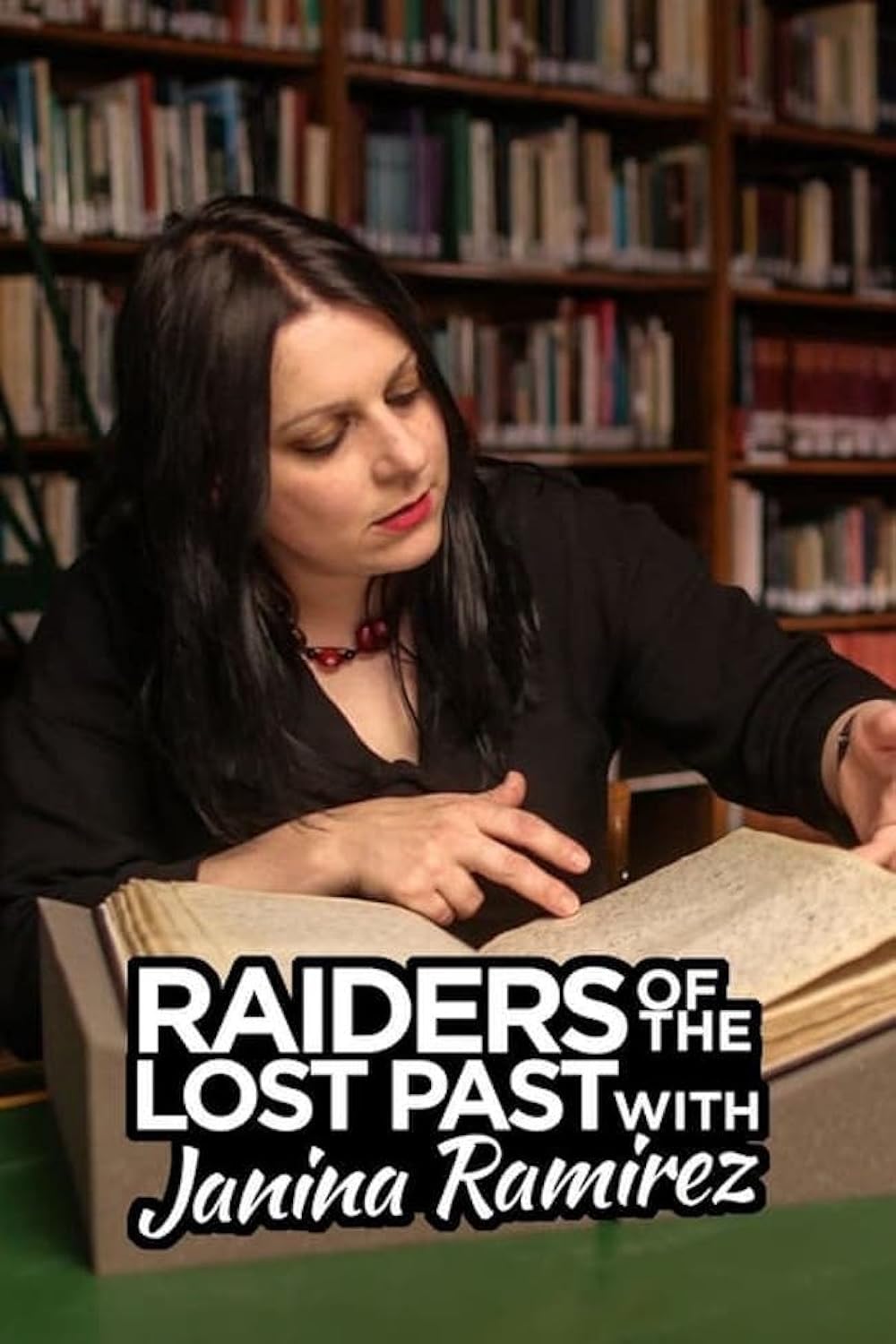 Raiders of the Lost Past with Janina Ramirez (2019)