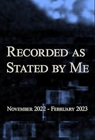 Recorded as Stated by Me (2024)