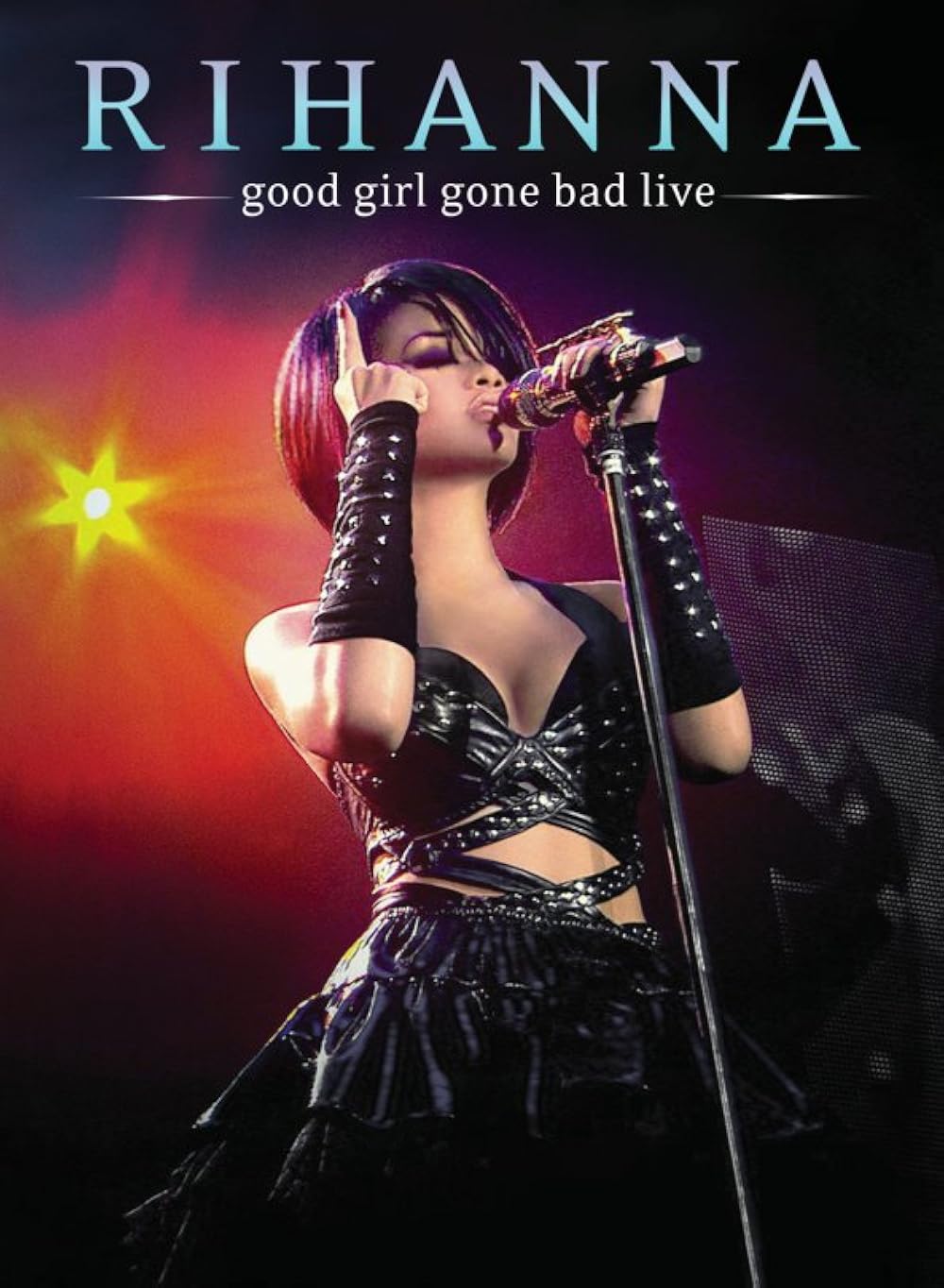 Rihanna - Good Girl Gone Bad Live (2008)