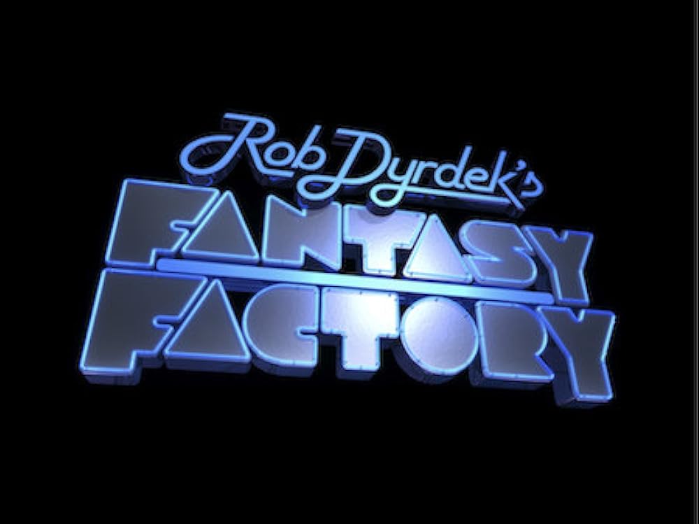 Rob Dyrdek's Fantasy Factory (2009)