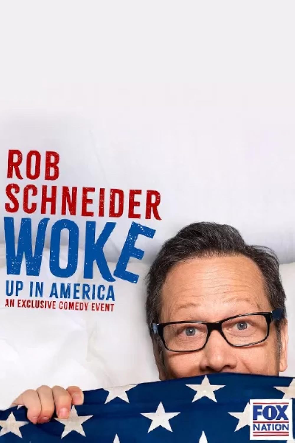 Rob Schneider: Woke Up in America (2023)