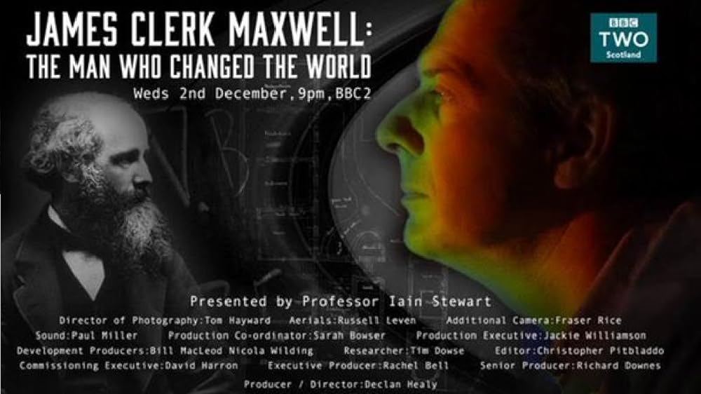 Scotland's Einstein: James Clerk Maxwell - The Man Who Changed the World (2015)