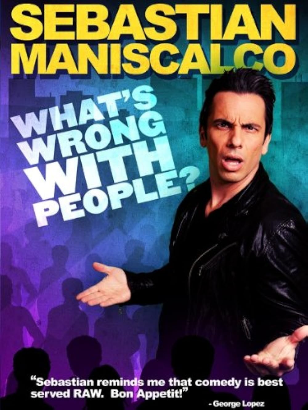 Sebastian Maniscalco: What's Wrong with People? (2012)