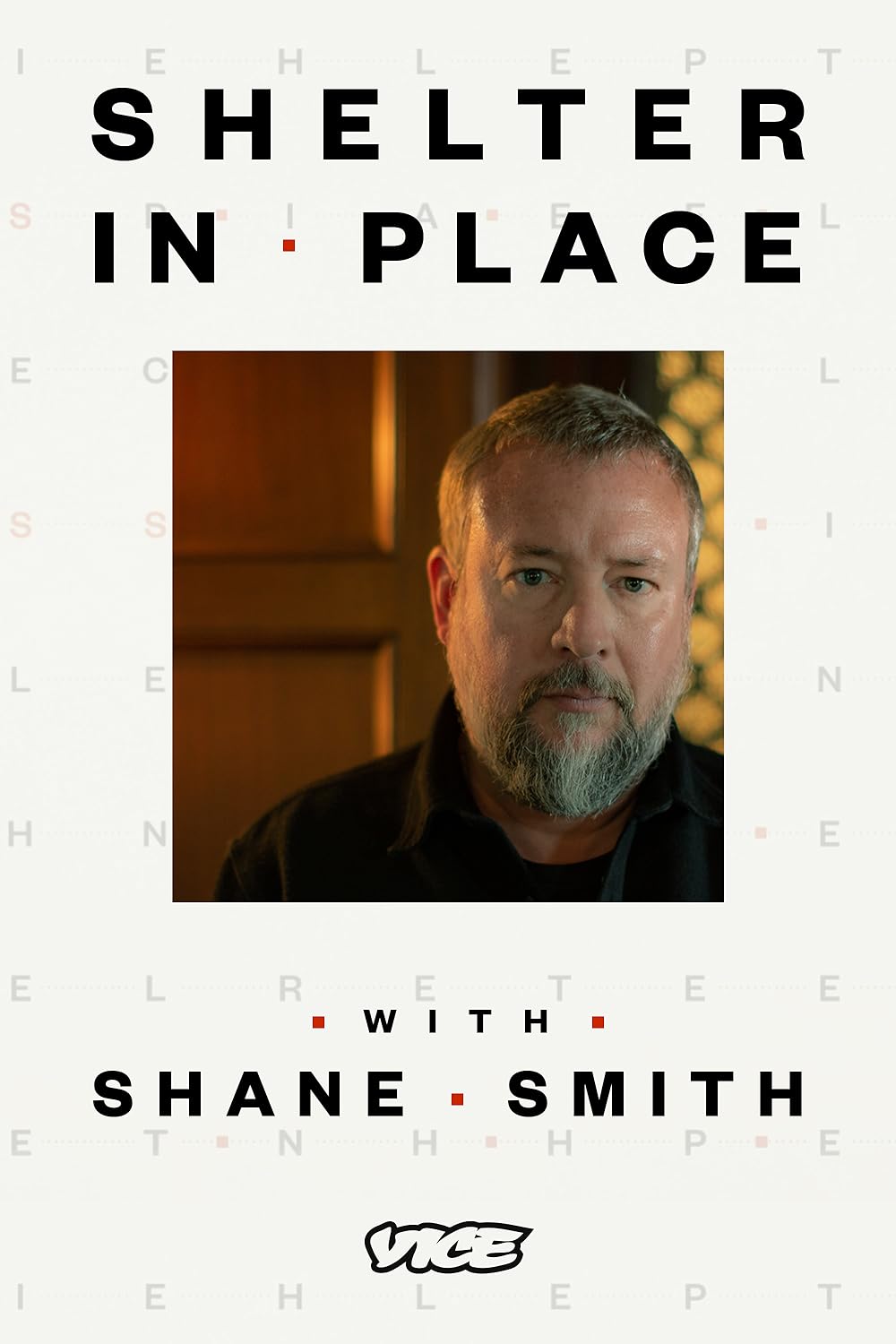 Shelter in Place with Shane Smith (2020)