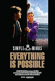 Simple Minds: Everything is Possible (2023)