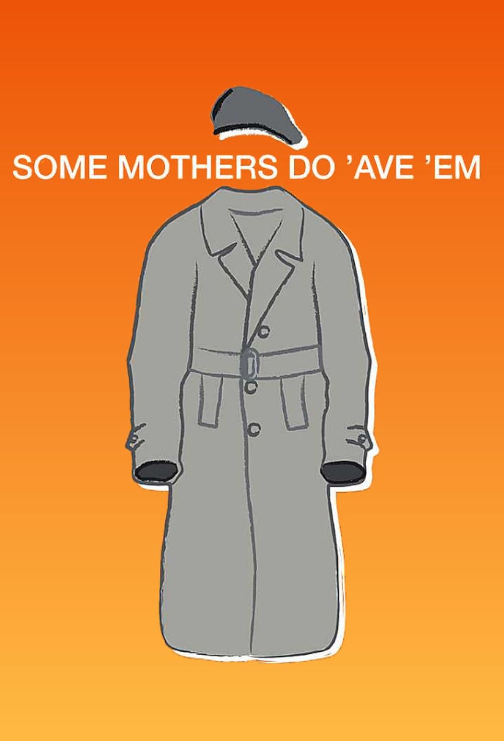 Some Mothers Do 'Ave 'Em (1973)