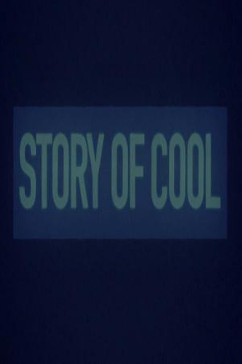 Story of Cool (2018)