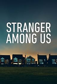 Stranger Among Us (2020)