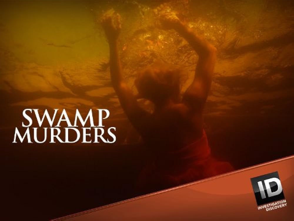 Swamp Murders (2013)