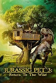 The Adventures of Jurassic Pet: Return to the Wild (2025)