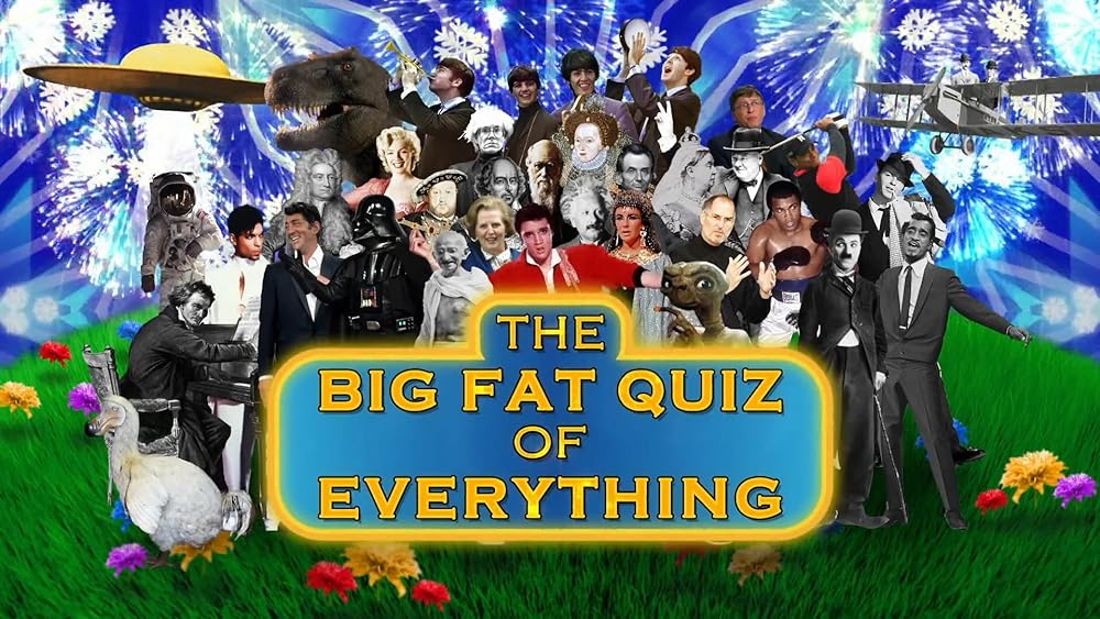 The Big Fat Quiz of Everything (2018)