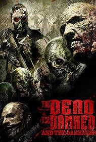 The Dead the Damned and the Darkness (2014)