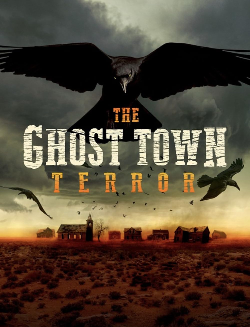 The Ghost Town Terror (2022)