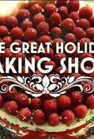 The Great Holiday Baking Show (2015)