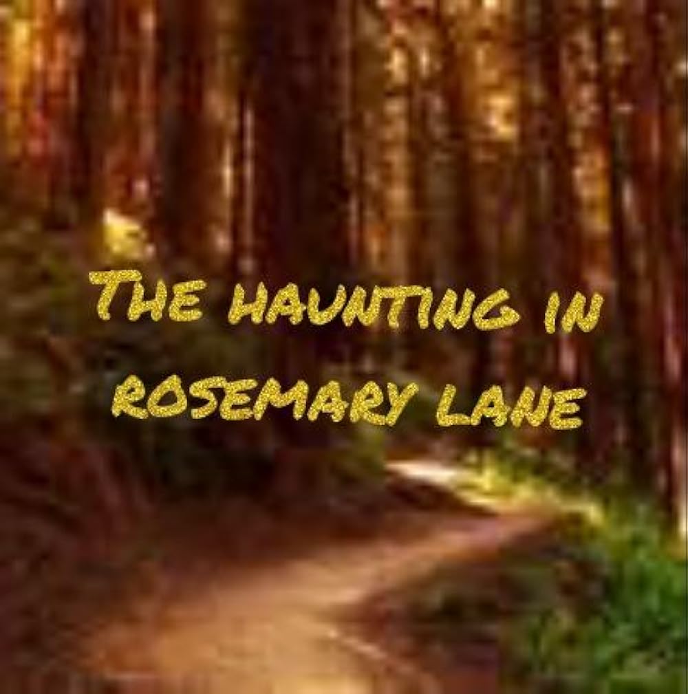 The Haunting in Rosemary Lane (2024)