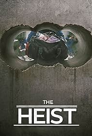 The Heist (2018)