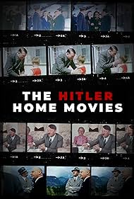 The Hitler Home Movies (2023)