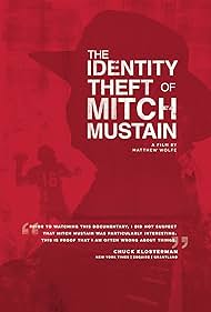 The Identity Theft of Mitch Mustain (2013)