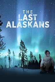 The Last Alaskans (2015)