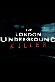 The London Underground Killer (2024)