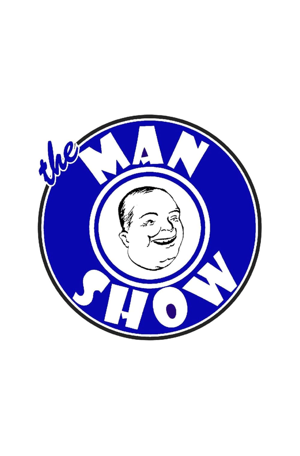 The Man Show (1999)