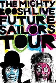 The Mighty Boosh Live: Future Sailors Tour (2009)