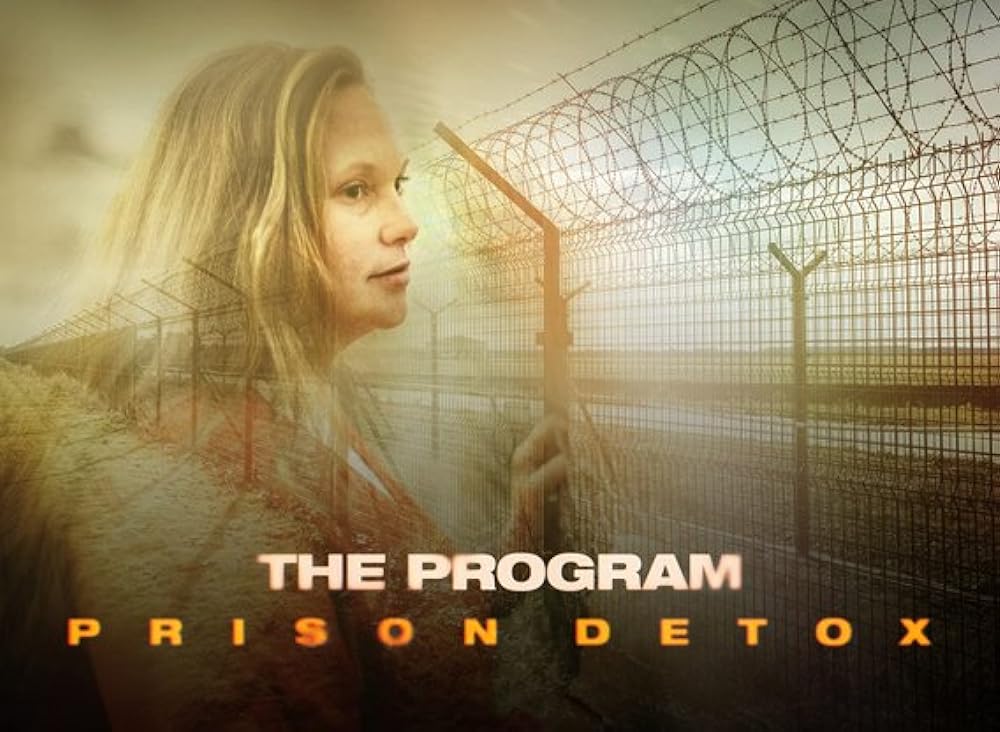 The Program: Prison Detox (2021)