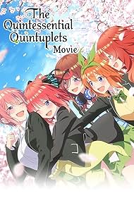 The Quintessential Quintuplets Movie (2022)
