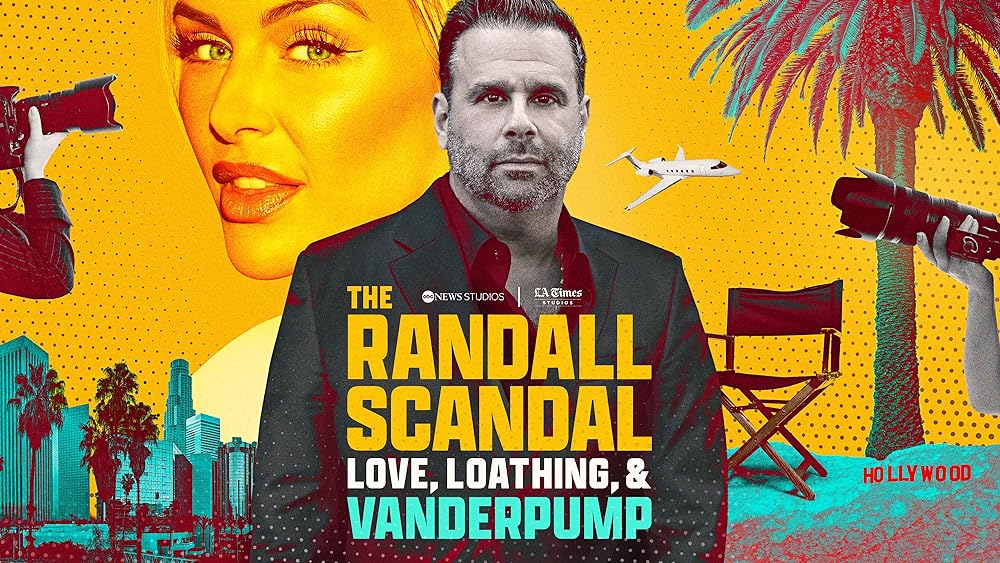 The Randall Scandal: Love, Loathing, and Vanderpump (2023)