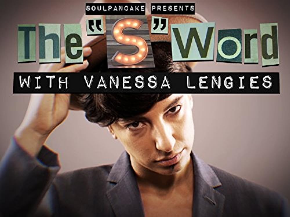 The 'S' Word with Vanessa Lengies (2017)