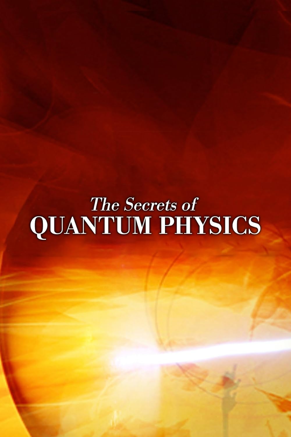 The Secrets of Quantum Physics (2014)