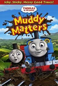 Thomas & Friends: Muddy Matters (2013)