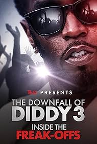 TMZ Presents: The Downfall of Diddy: Inside the Freak-Offs (2024)