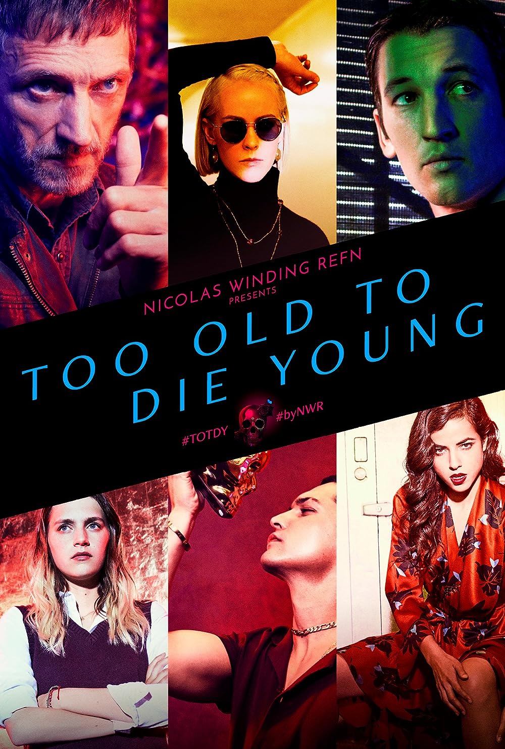 Too Old to Die Young (2019)