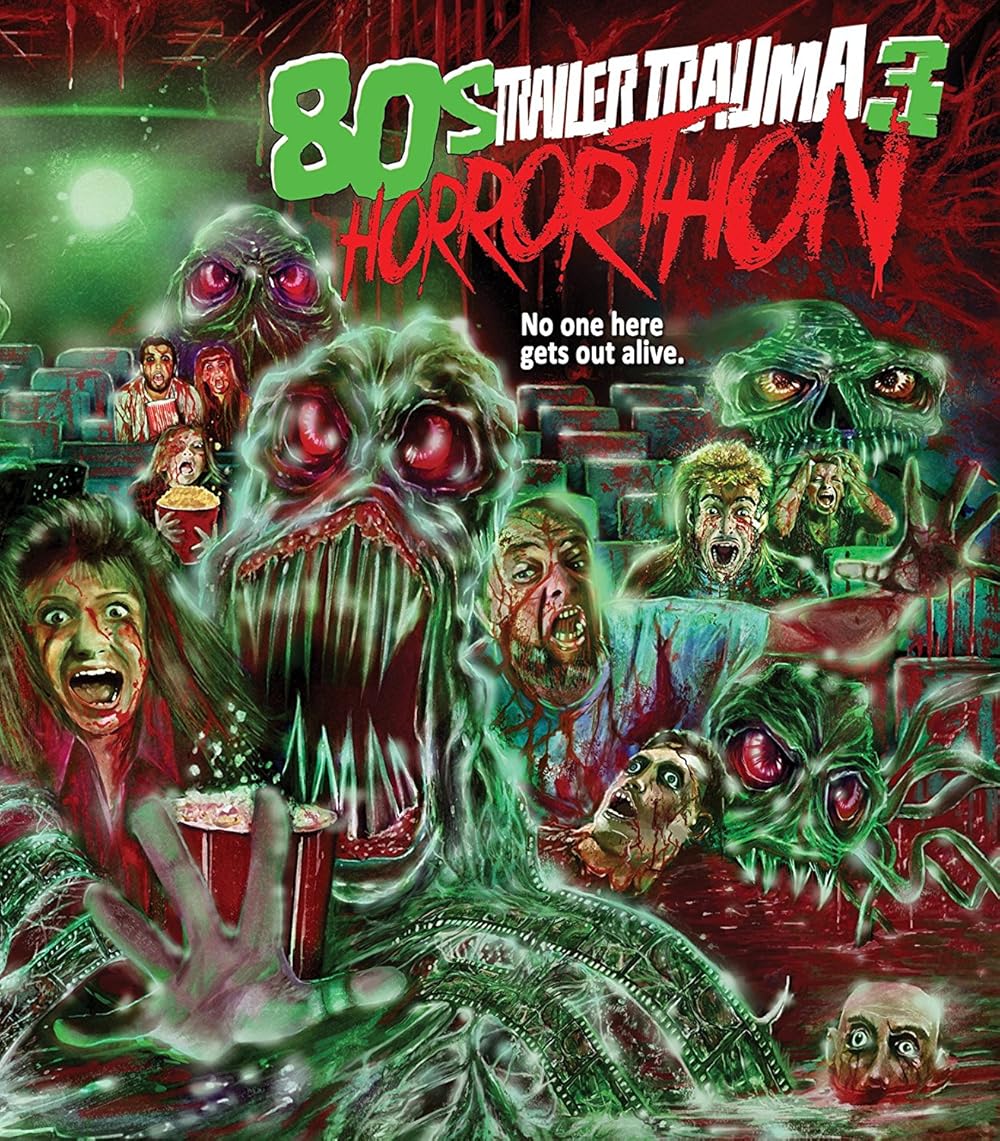 Trailer Trauma 3: 80s Horror-Thon (2017)