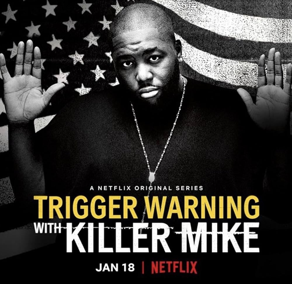 Trigger Warning with Killer Mike (2019)