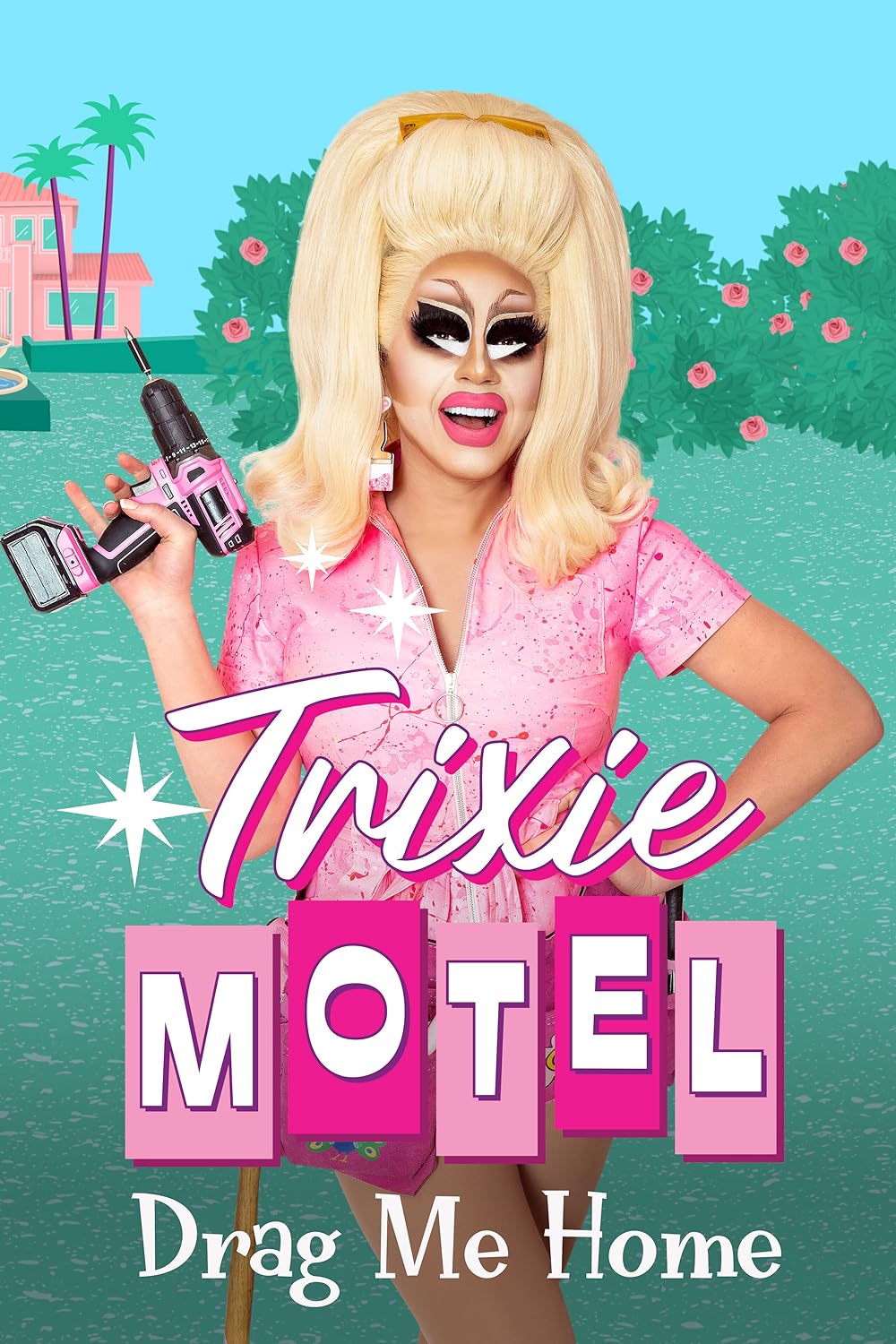 Trixie Motel: Drag Me Home (2024)