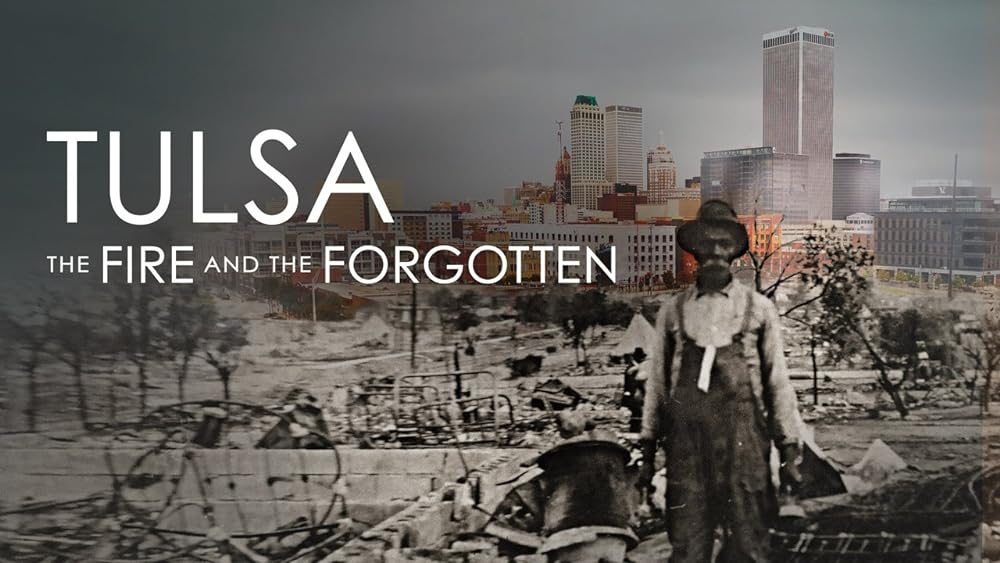 Tulsa: The Fire and the Forgotten (2021)