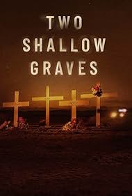 Two Shallow Graves: The McStay Family Murders (2022)
