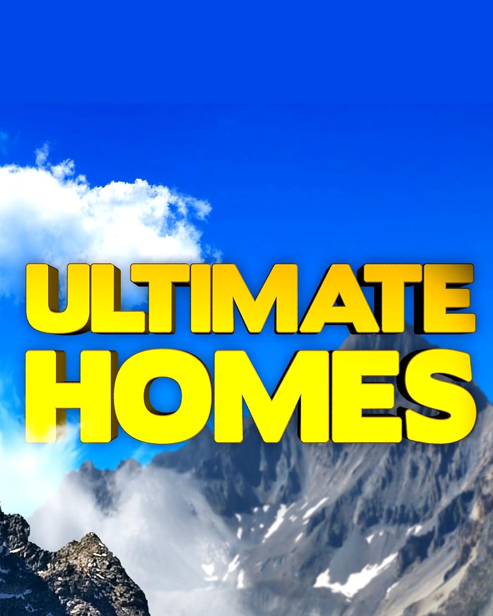 Ultimate Homes (2015)