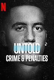 Untold: Crimes and Penalties (2021)