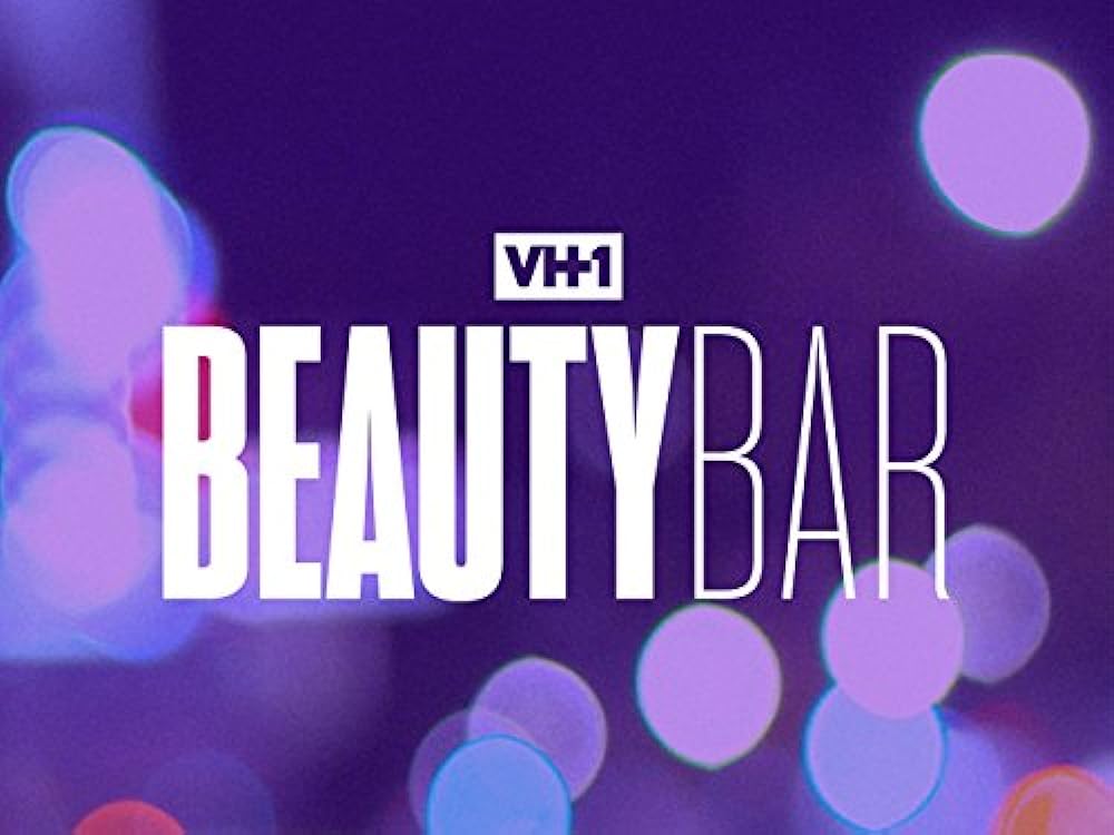 VH1 Beauty Bar (2018)